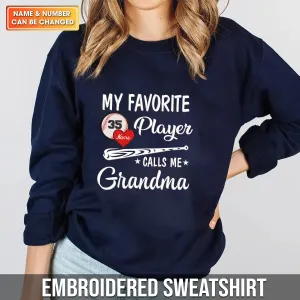 Customized Embroidered Sweatshirt - My Favourite Baseball Player Call Me Grandma