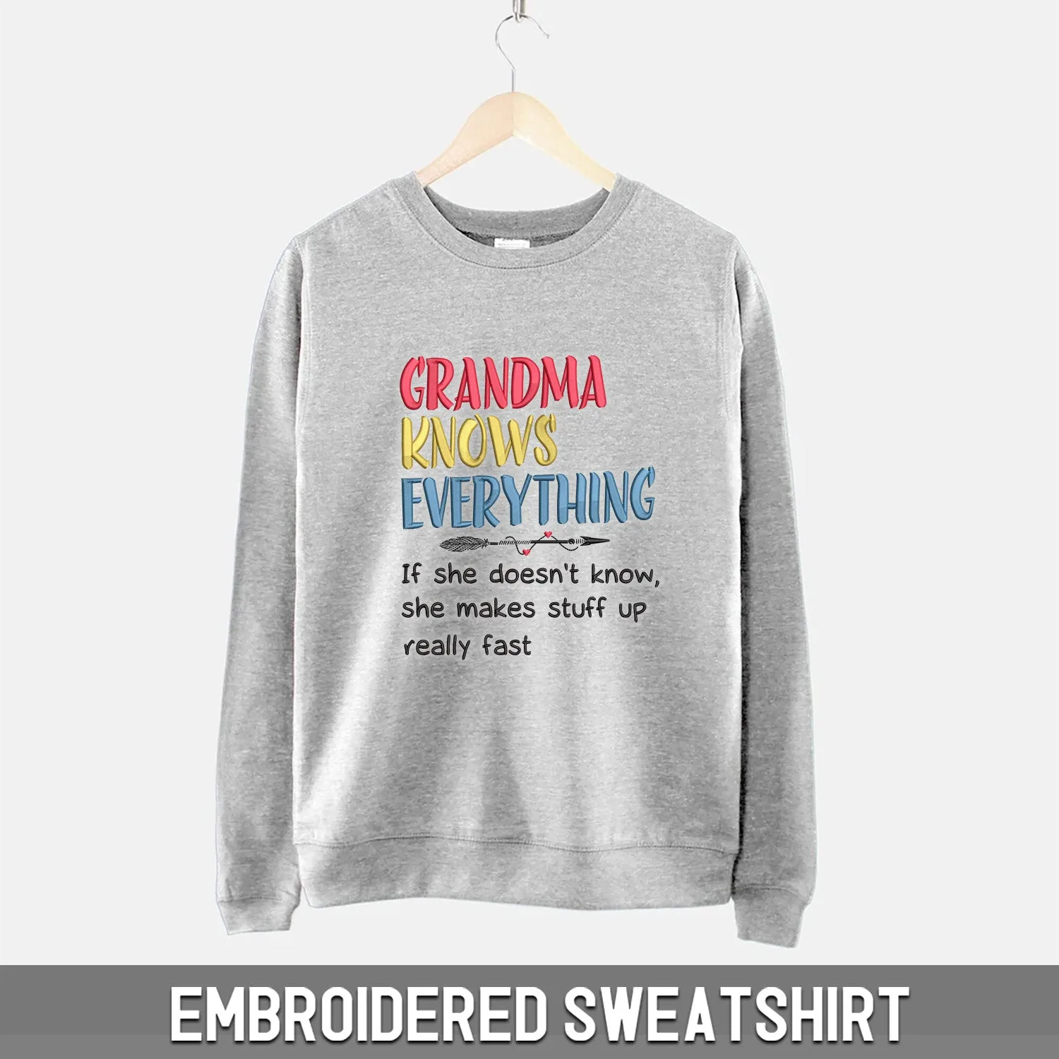Embroidered Sweatshirt - Grandma Knows Everything