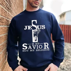 Jesus Is My Savior Not My Religion Embroidered Sweatshirt - Embroidered Hoodie Tad