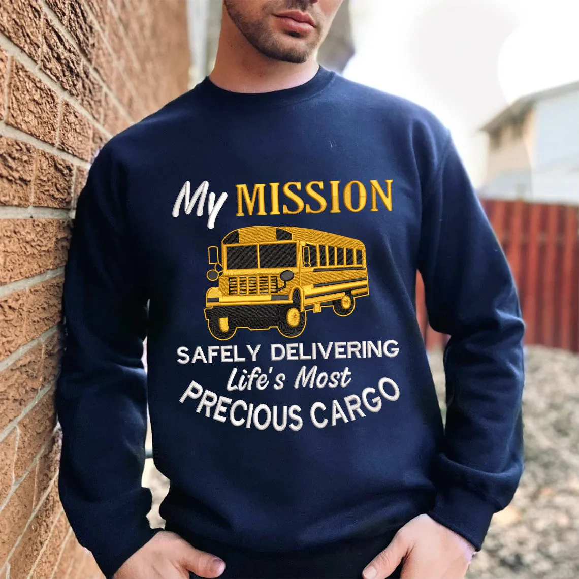 My Mission Safely Delivering Life's Most Precious Cargo Embroidered Sweatshirt - Embroidered Hoodie Tad