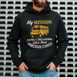 My Mission Safely Delivering Life's Most Precious Cargo Embroidered Sweatshirt - Embroidered Hoodie Tad
