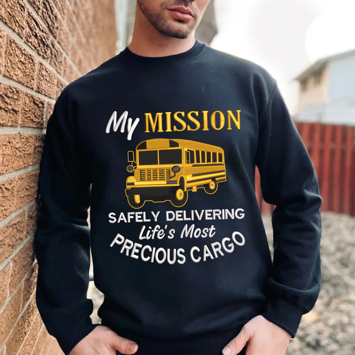 My Mission Safely Delivering Life's Most Precious Cargo Embroidered Sweatshirt - Embroidered Hoodie Tad